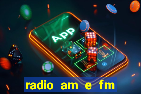 radio am e fm casas bahia